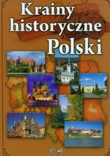 Okładka:  praca zbiorowa - Krainy historyczne Polski
