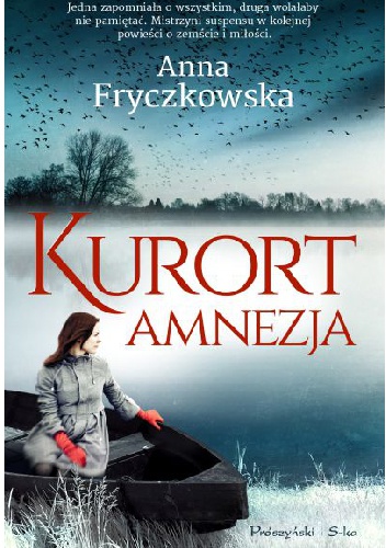 Okładka: Anna Fryczkowska - Kurort Amnezja