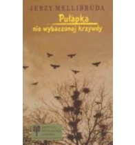 Okładka: Jerzy Mellibruda - Pułapka nie wybaczonej krzywdy