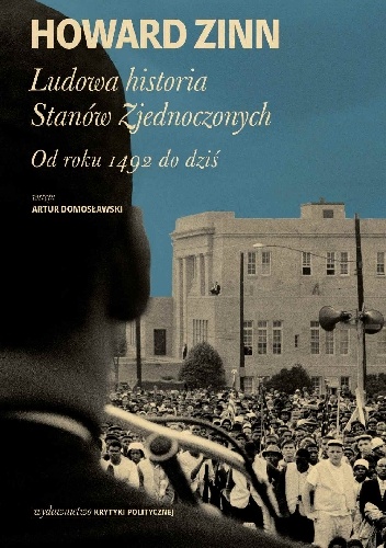 Okładka: Howard Zinn - Ludowa historia Stanów Zjednoczonych. Od roku 1492 do dziś