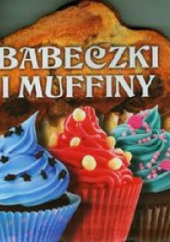 Okładka:  - Babeczki i muffiny