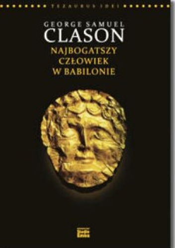 Okładka: Karen McCreadie - George S. Clason. Najbogatszy człowiek w Babilonie.
