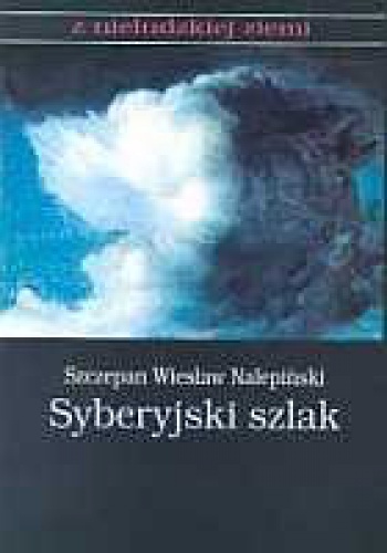 Okładka: Szczepan Wiesław Nalepiński - Syberyjski szlak