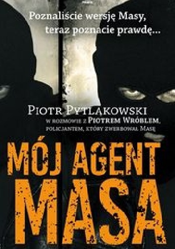 Okładka: Piotr Pytlakowski - Mój agent Masa