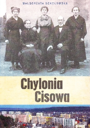 Okładka: Małgorzata Sokołowska - Chylonia Cisowa