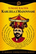 Okładka: Tomasz Raczek - Karuzela z Madonnami