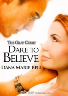 Okładka: Dana Marie Bell - Dare To Believe