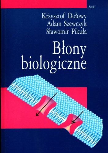 Okładka: Krzysztof Dołowy - Błony biologiczne