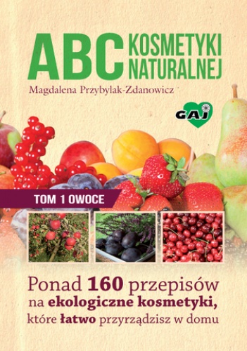 Okładka: Magdalena Przybylak – Zdanowicz - ABC kosmetyki naturalnej