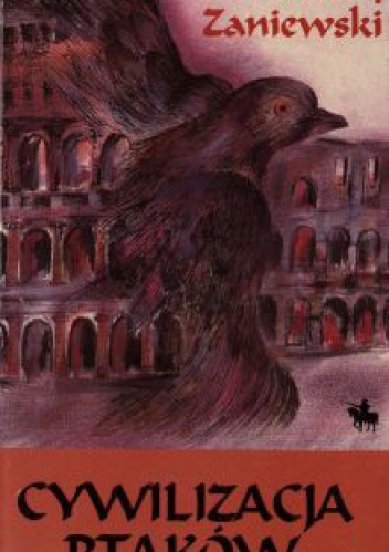 Okładka: Andrzej Zaniewski - Cywilizacja ptaków