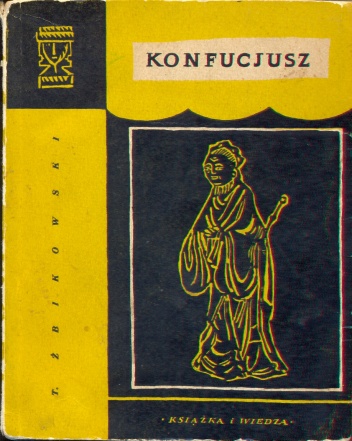 Okładka: Tadeusz Żbikowski - Konfucjusz