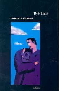 Okładka: Harold S. Kushner - Być kimś