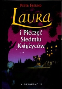 Okładka: Peter Freund - Laura i Pieczęć Siedmiu Księżyców