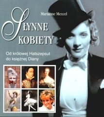 Okładka: Marianne Menzel - Słynne kobiety: od królowej Hatszepsut do księżnej Diany