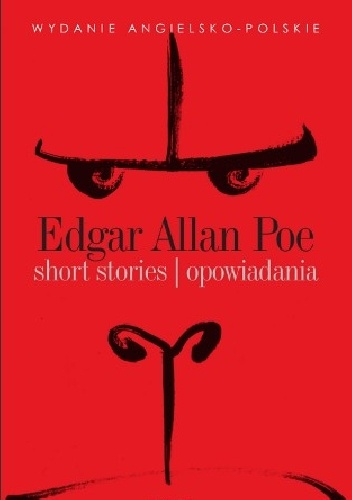 Okładka: Edgar Allan Poe - Short stories. Opowiadania