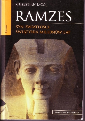 Okładka: Christian Jacq - Ramzes. Syn Światłości. Światynia Milionów Lat. T.1