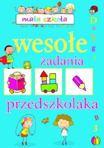 Okładka: Elżbieta Lekan - Wesołe zadania przedszkolaka. Mała szkoła
