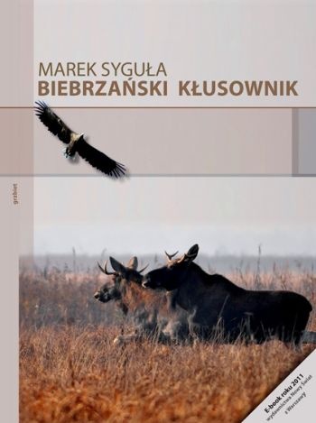 Okładka: Marek Syguła - Biebrzański Kłusownik