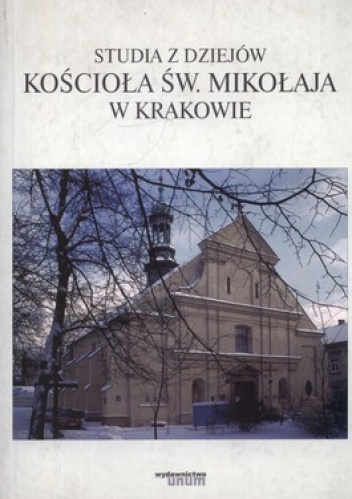 Okładka: Zdzisław Kliś - Studia z dziejów kościoła św. Mikołaja w Krakowie