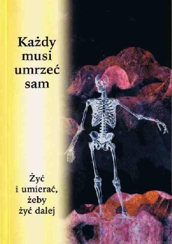 Okładka:  - Każdy musi umrzeć sam
