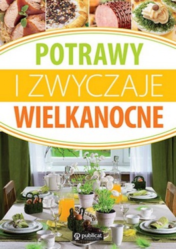 Okładka:  - Potrawy i zwyczaje wielkanocne