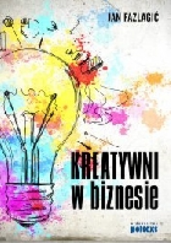 Okładka: Jan Falzagić - Kreatywni w biznesie