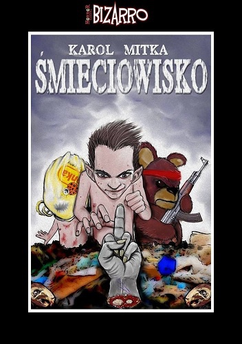 Okładka: Karol Mitka - Śmieciowisko
