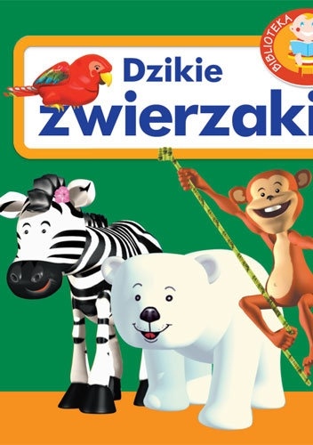 Okładka: Agnieszka Frączek - Dzikie zwierzaki. Biblioteka maluszka