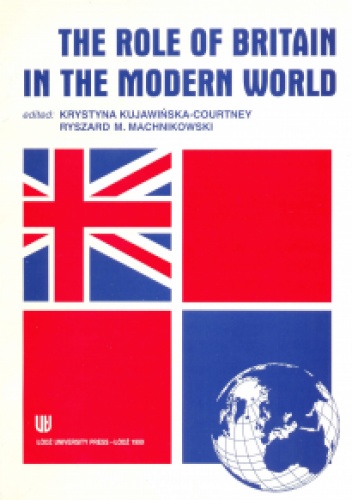 Okładka: Krystyna Kujawińska-Courtney - The Role of Britain in the Modern World