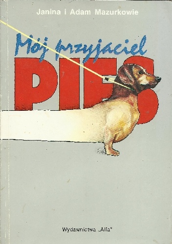 Okładka: Janina Mazurek - Mój przyjaciel pies