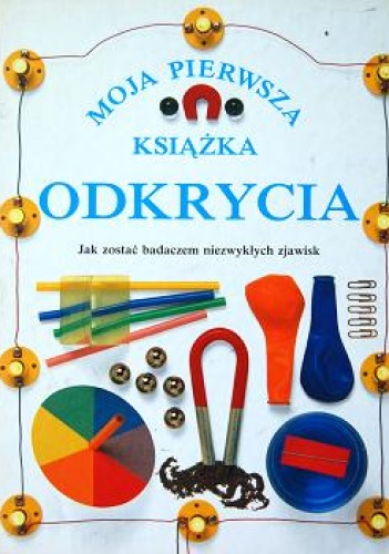 Okładka: Angela Wilkes - Moja pierwsza książka ODKRYCIA