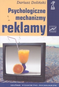 Okładka: Dariusz Doliński - Psychologiczne mechanizmy reklamy