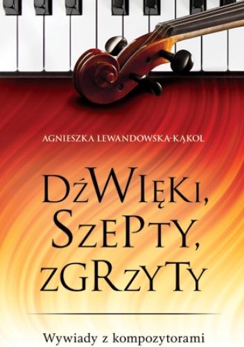 Okładka: Agnieszka Lewandowska - Kąkol - Dźwięki, szepty, zgrzyty