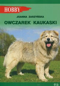 Okładka: Joanna Zarzyńska - Owczarek kaukaski