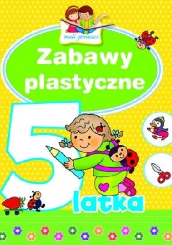 Okładka: Elżbieta Lekan - Zabawy plastyczne 5-latka