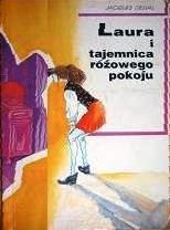 Okładka: Jaques Delval - Laura i tajemnica różowego pokoju