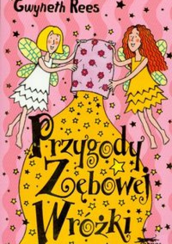 Okładka: Gwyneth Rees - Przygody zębowej Wróżki - Rees Gwyneth