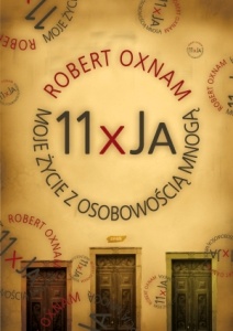 Okładka: Robert Oxnam - 11 x ja. Moje życie z osobowością mnogą