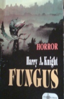 Okładka: Harry Adam Knight - Fungus