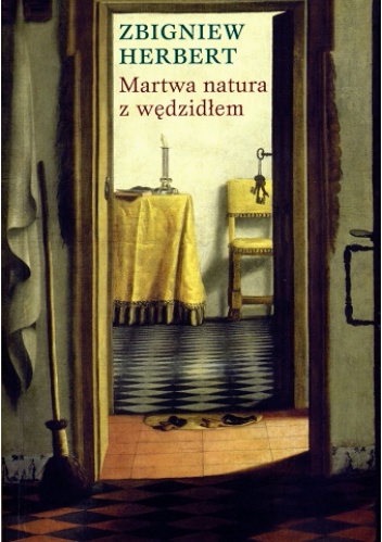 Okładka: Zbigniew Herbert - Martwa natura z wędzidłem