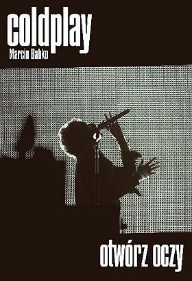 Okładka: Marcin Babko - Coldplay. Otwórz oczy