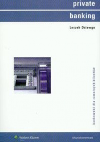 Okładka: Leszek Dziawgo - Leszek Dziawgo. Private Banking.