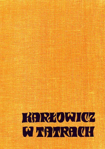 Okładka: Mieczysław Karłowicz - Karłowicz w Tatrach