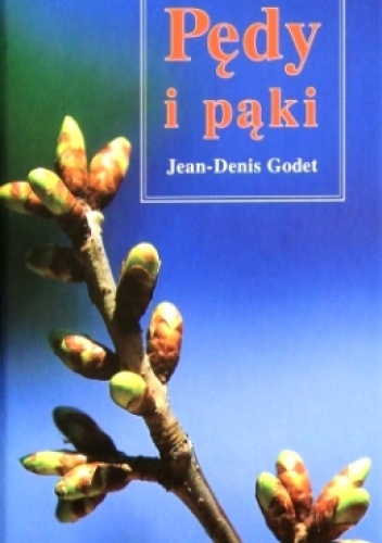 Okładka: Jean-Denis Godet - Pędy i pąki