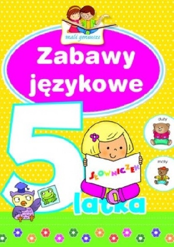 Okładka: Elżbieta Lekan - Zabawy językowe 5-latka. Mali geniusze