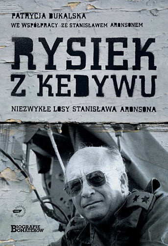 Okładka: Patrycja Bukalska - Rysiek z Kedywu. Niezwykłe losy Stanisława Aronsona