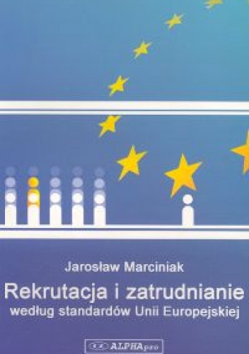 Okładka: Jarosław Marciniak - Rekrutacja i zatrudnianie wedłu standardów UW