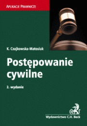 Okładka: Katarzyna Czajkowska-Matosiuk - Postępowanie cywilne