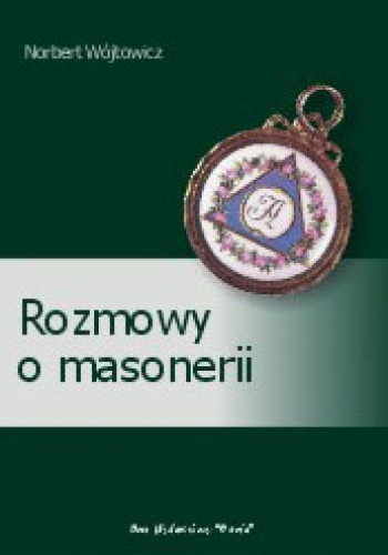 Okładka: Norbert Wójtowicz - Rozmowy o masonerii