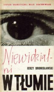Okładka: Jerzy Bronisławski - Niewidzialni w tłumie